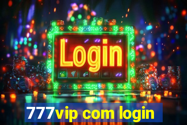 777vip com login